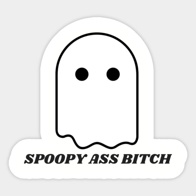 Spoopy Ass Bitch Sticker by SmittenVisions